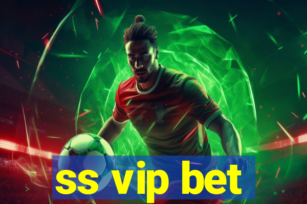 ss vip bet